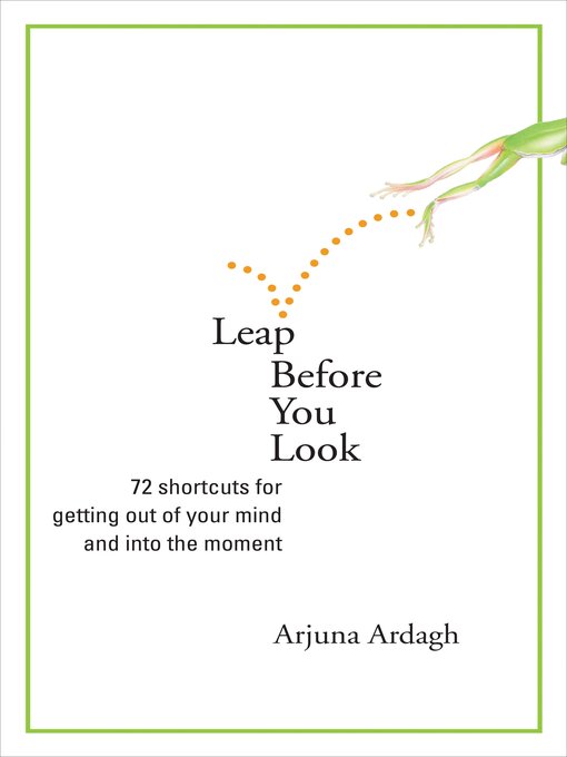 Title details for Leap Before You Look by Arjuna Ardagh - Wait list